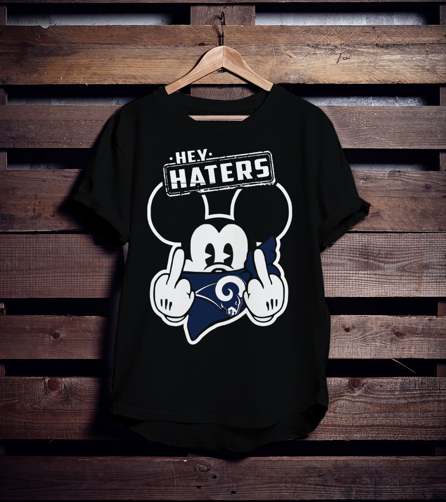 Hey Haters Mick Los Angeles Rams Middle Finger T-Shirt