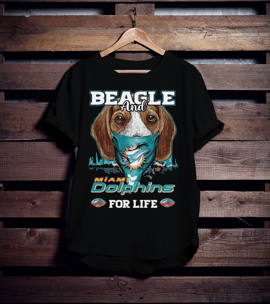 Beagle And Miami Dolphins For Life T-Shirt