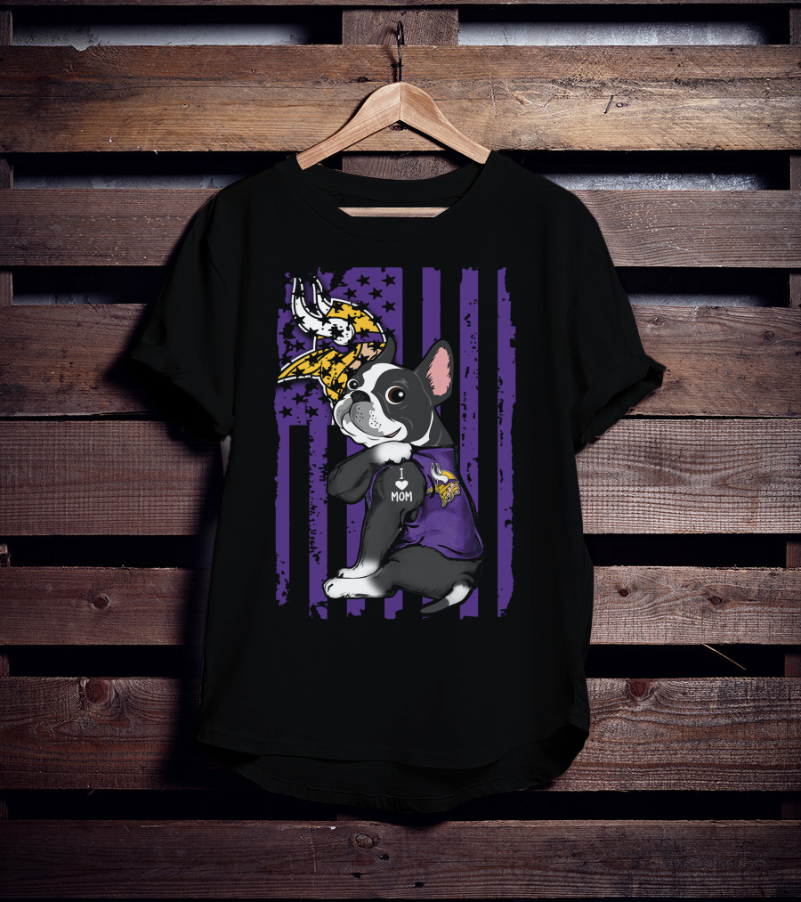 Boston Terrier I Love Mom Minnesota Vikings Flag T-Shirt