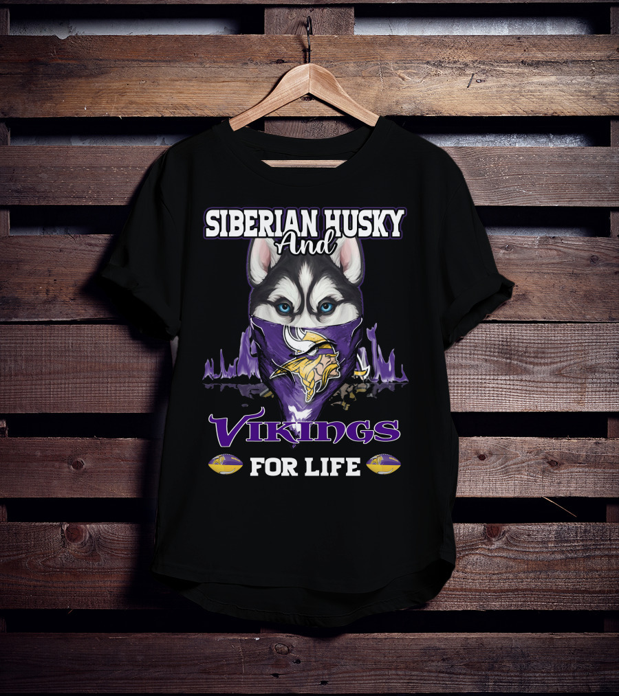 Siberian Husky And Vikings For Life T-Shirt