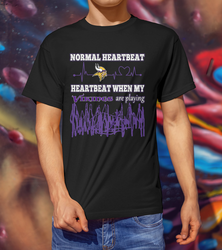 Normal Heartbeat Heartbeat When My Vikings Are Playing T-Shirt