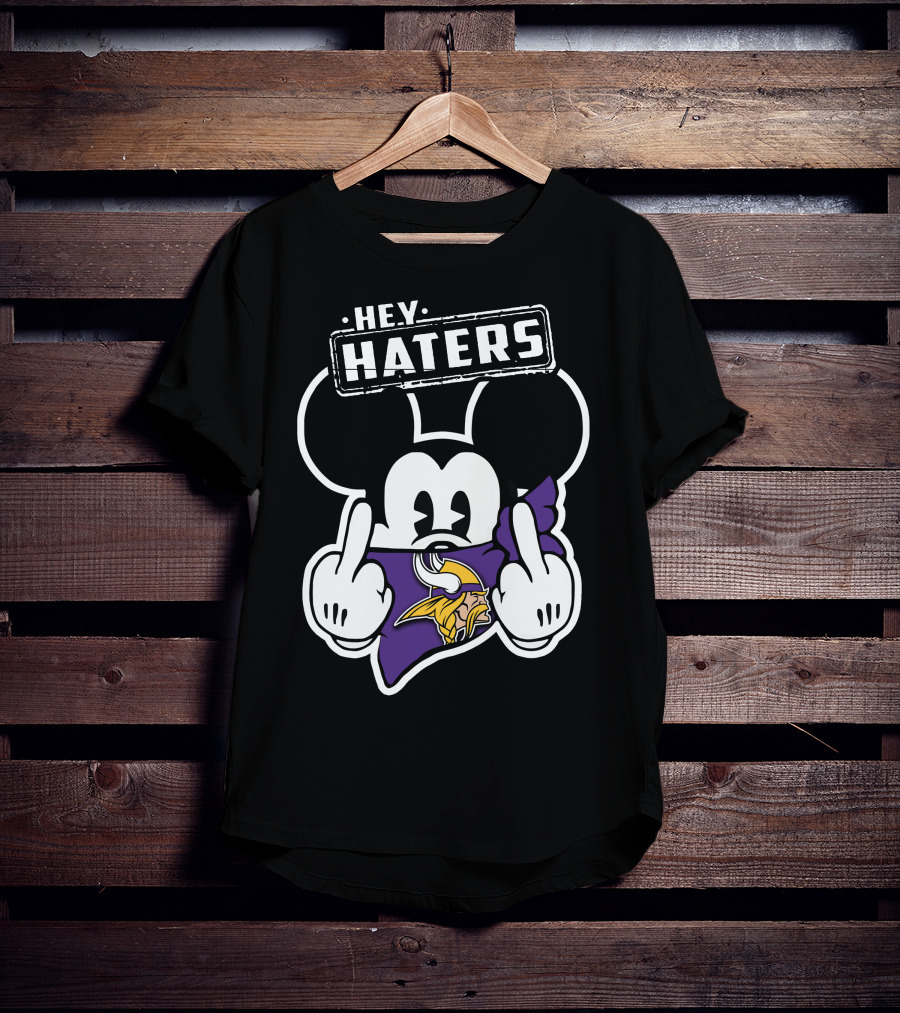 Mick Hey Haters Minnesota Vikings T-Shirt