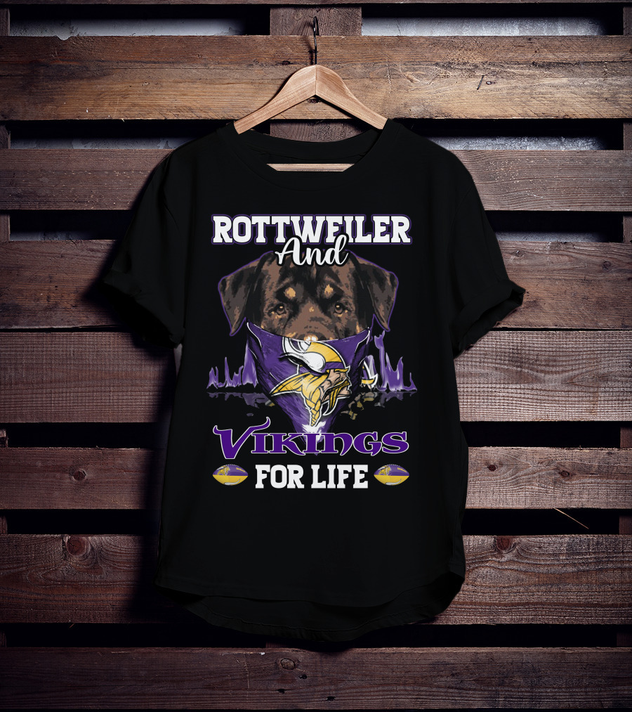 Rottweiler And Vikings For Life T-Shirt