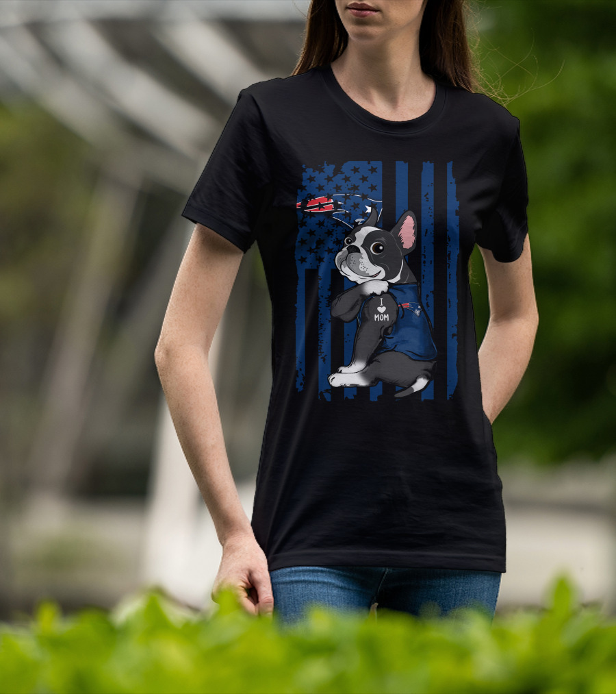 Boston Terrier I Love Mom New England Patriots Football Fan T-Shirt