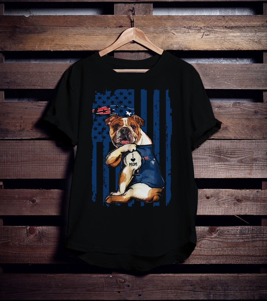 Bulldog I Love Mom New England Patriots T-Shirt