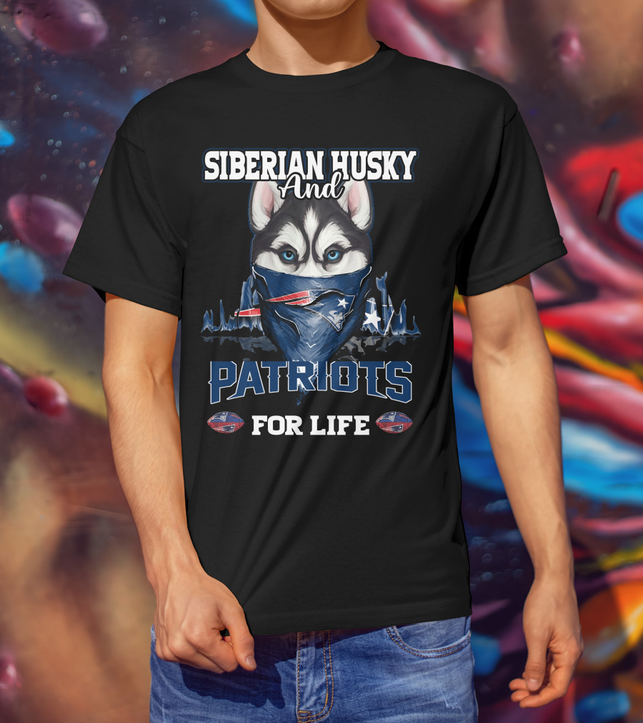 Siberian Husky And Patriots For Life New England Patriots T-Shirt