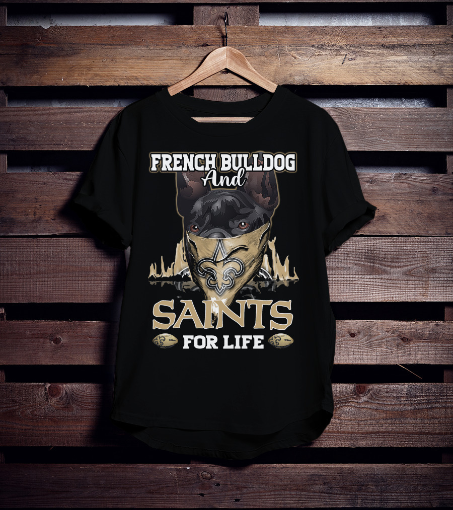 French Bulldog And Saints For Life T-Shirt