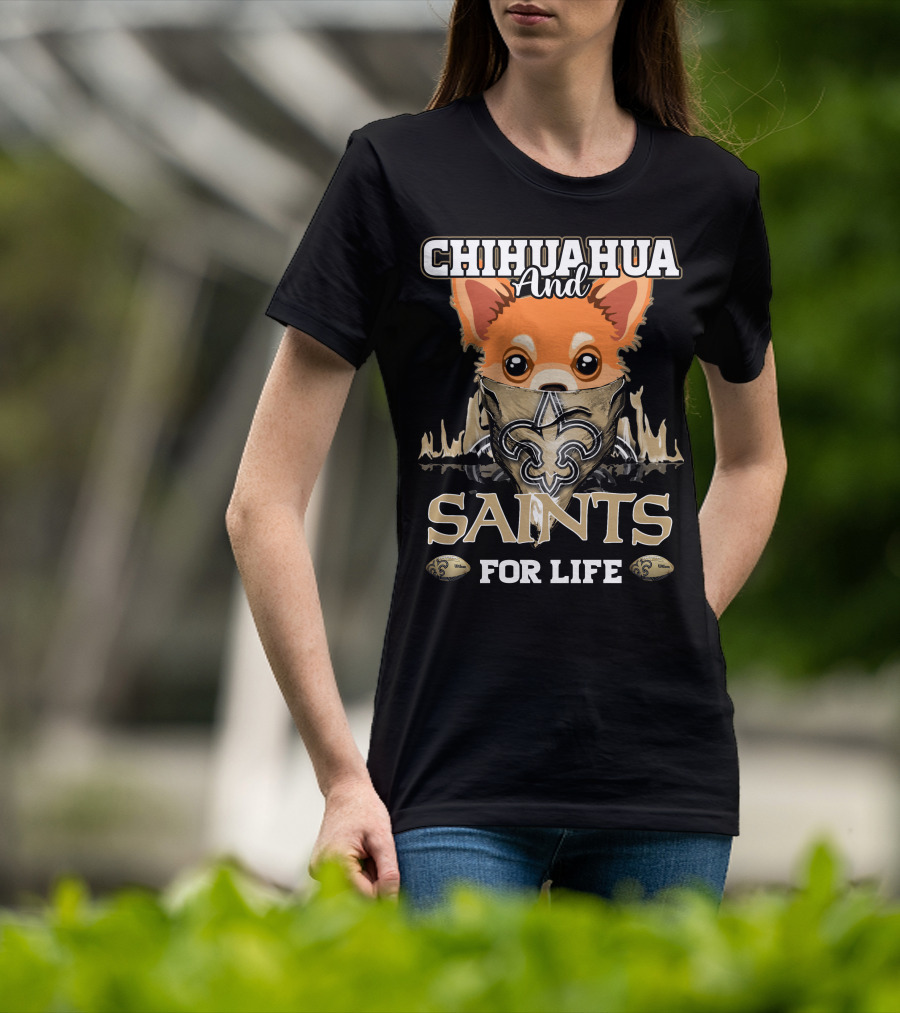 Chihuahua And Saints For Life New Orleans T-Shirt
