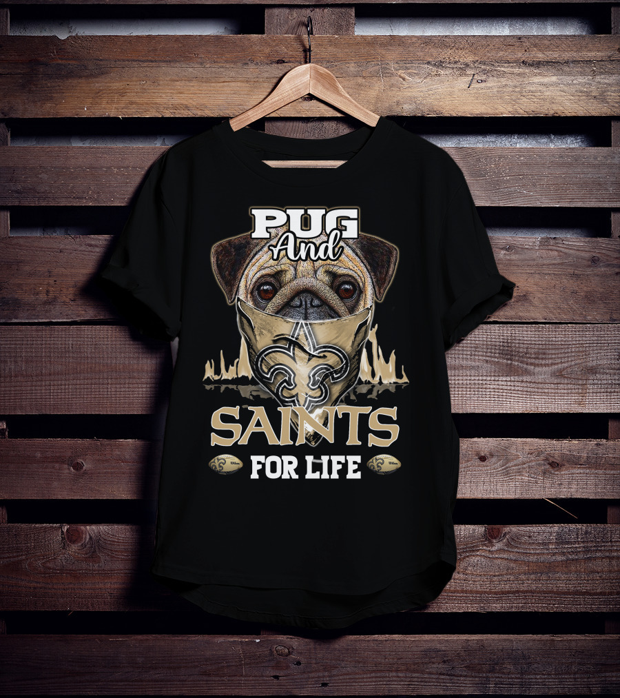 Pug And Saints For Life T-Shirt