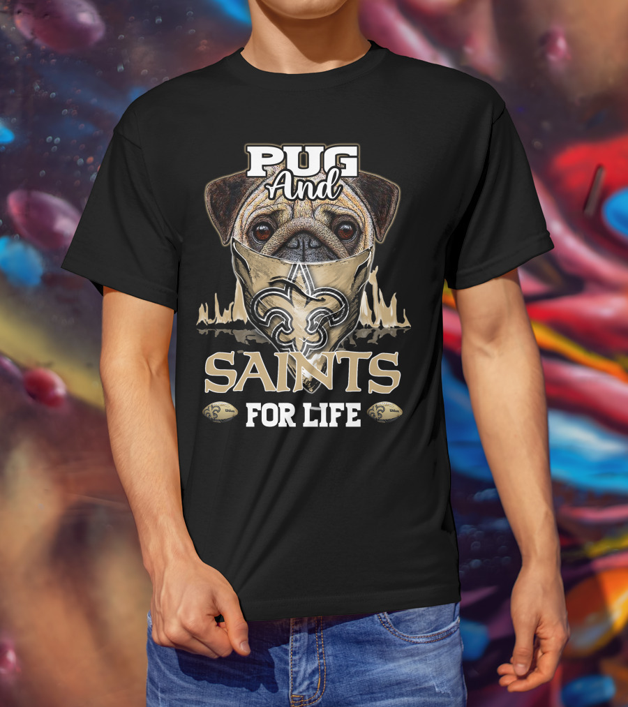 Pug And Saints For Life T-Shirt