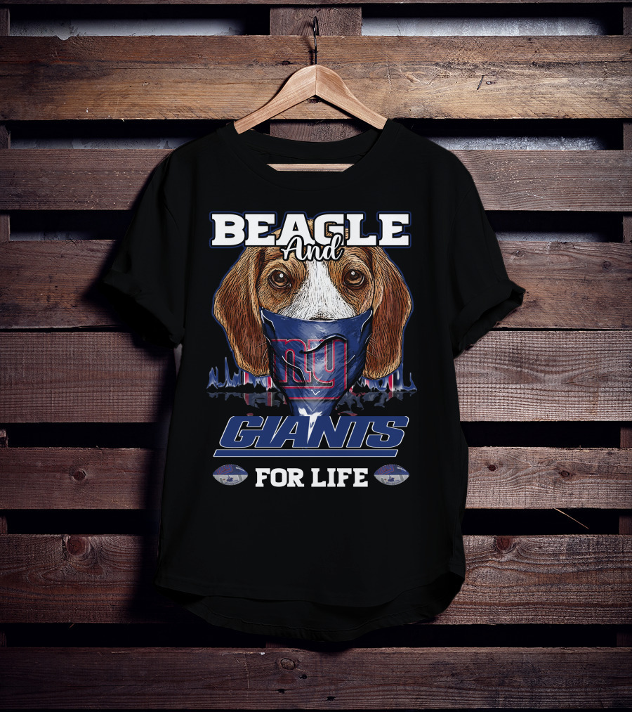 Beagle And Giants For Life T-Shirt