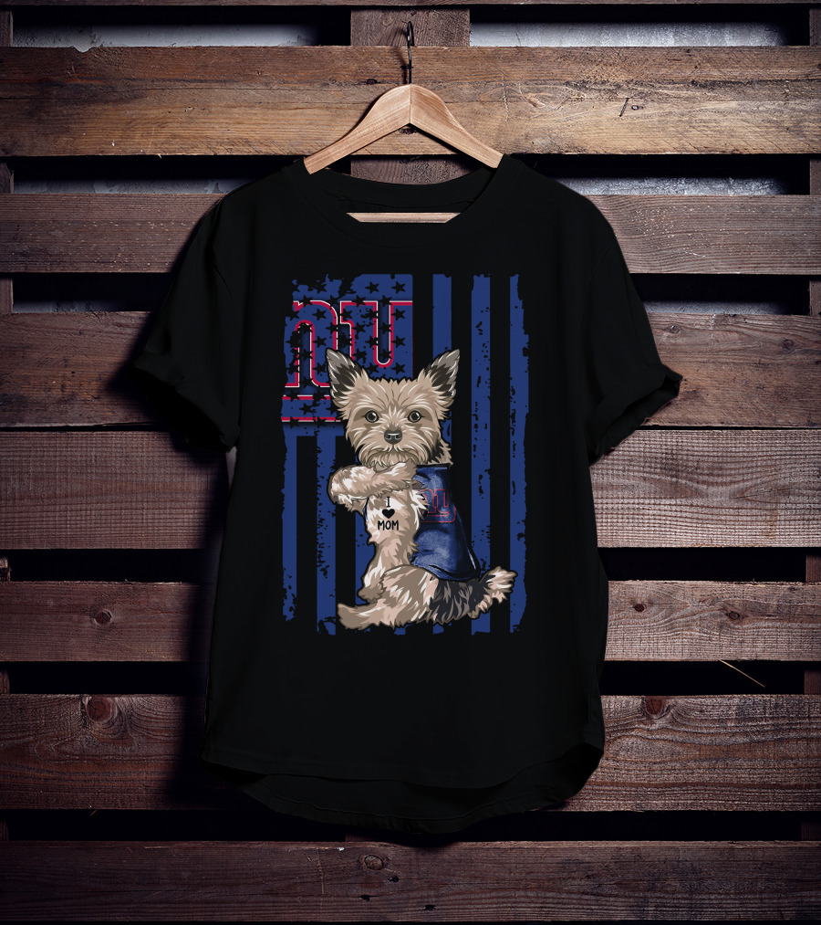 Yorkshire Terrier I Love Mom New York Giants Fan T-Shirt