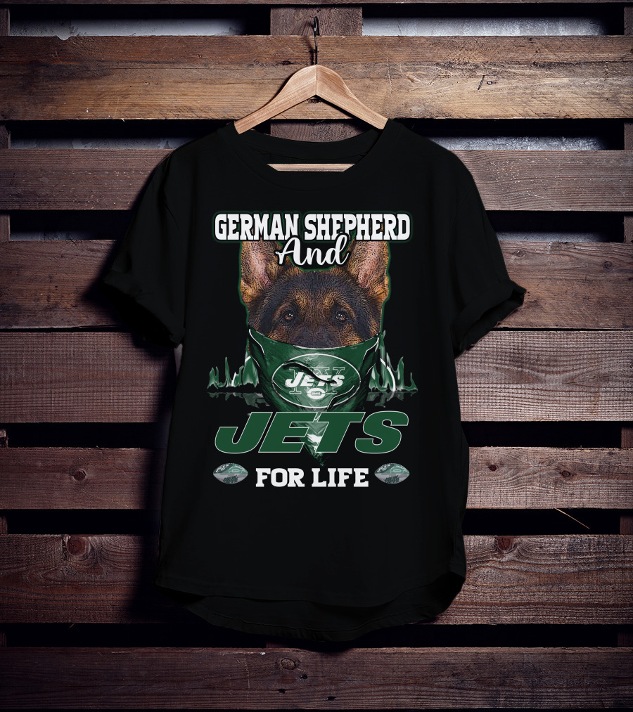 German Shepherd And Jets For Life T-Shirt
