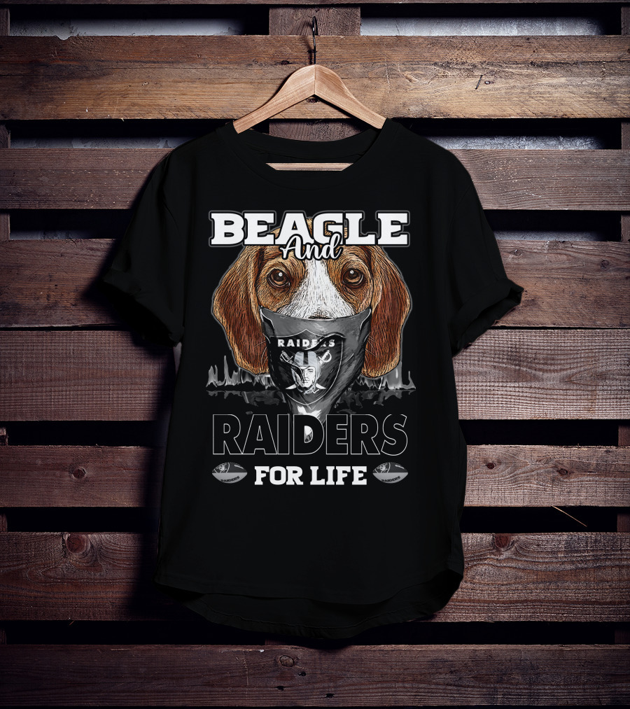 Beagle And Raiders For Life T-Shirt