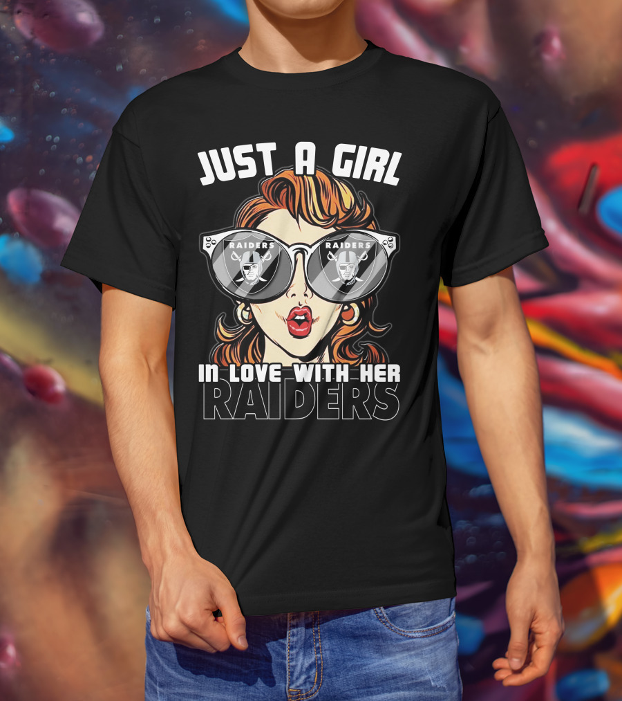 Just A Girl In Love With Her Raiders T-Shirt