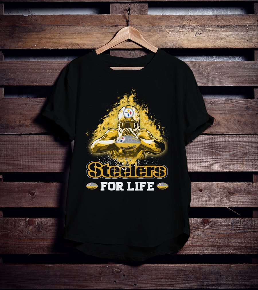 Steelers For Life Pittsburgh Football Fan T-Shirt