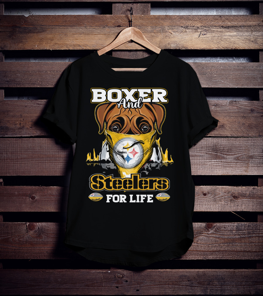 Boxer And Steelers For Life T-Shirt