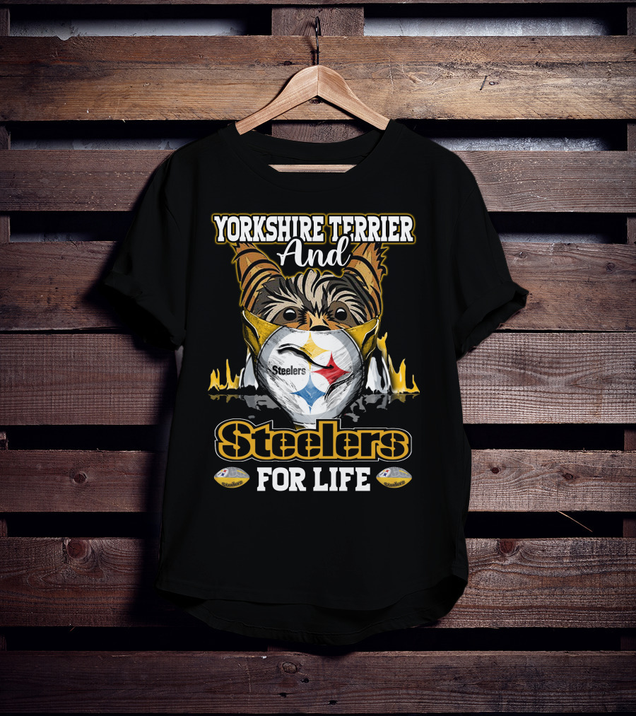 Yorkshire Terrier And Steelers For Life T-Shirt