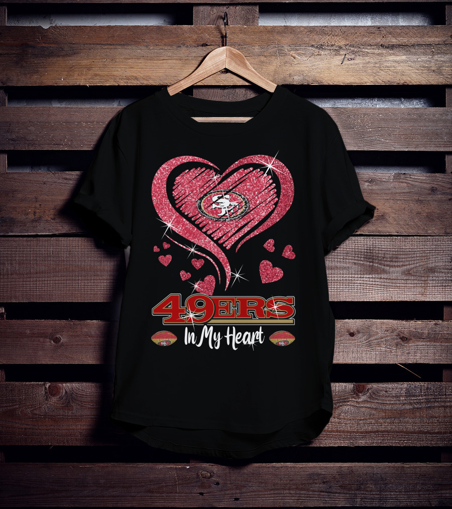 49ers In My Heart San Francisco Football Sparkle Hearts T-Shirt