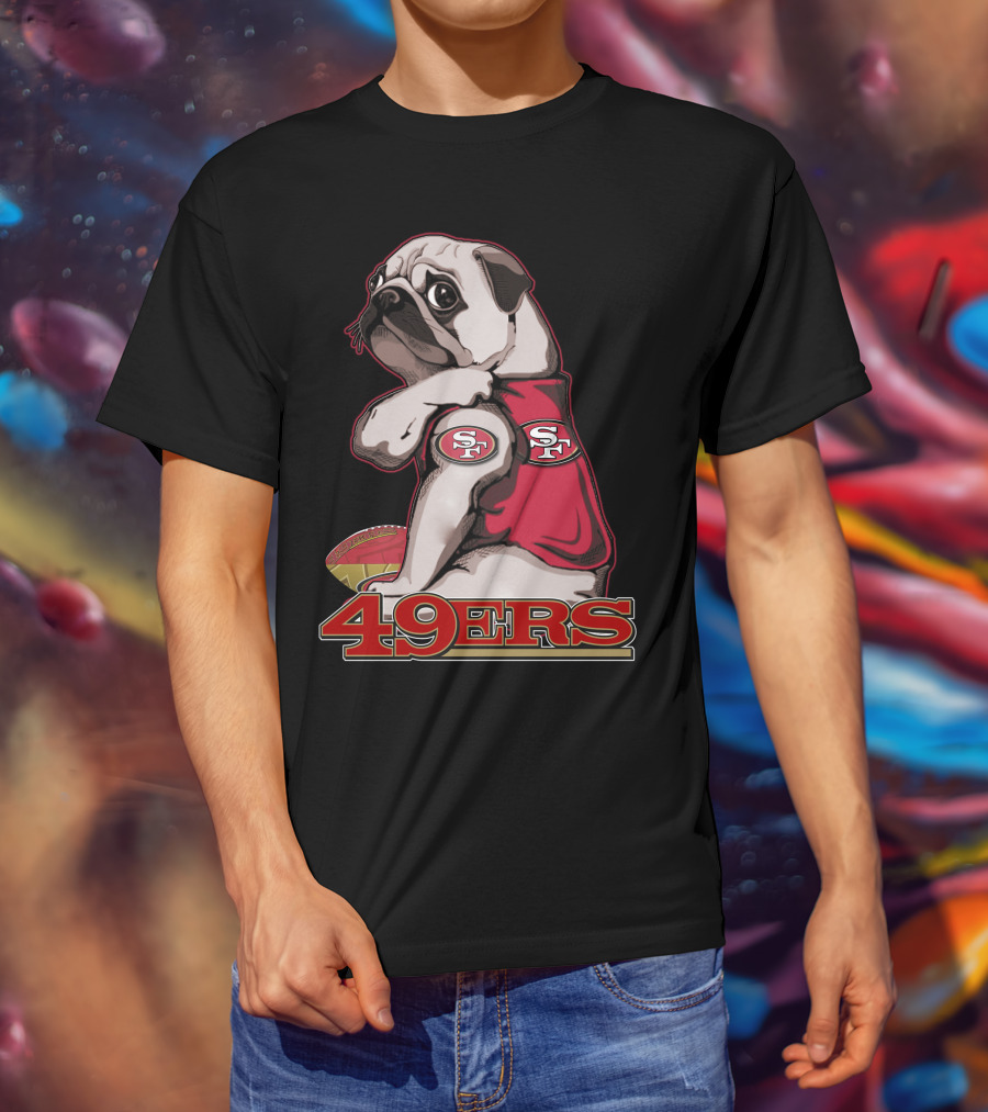 Pug Wearing San Francisco 49ers Gear With Football T-Shirt