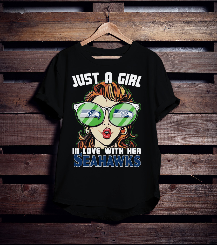 Just A Girl IN Love With Her Seahawks T-Shirt