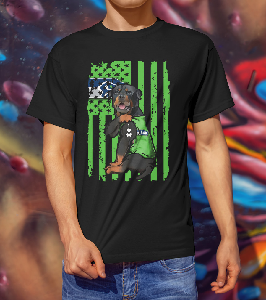 Rottweiler I Love Mom Seattle Seahawks Green Flag T-Shirt