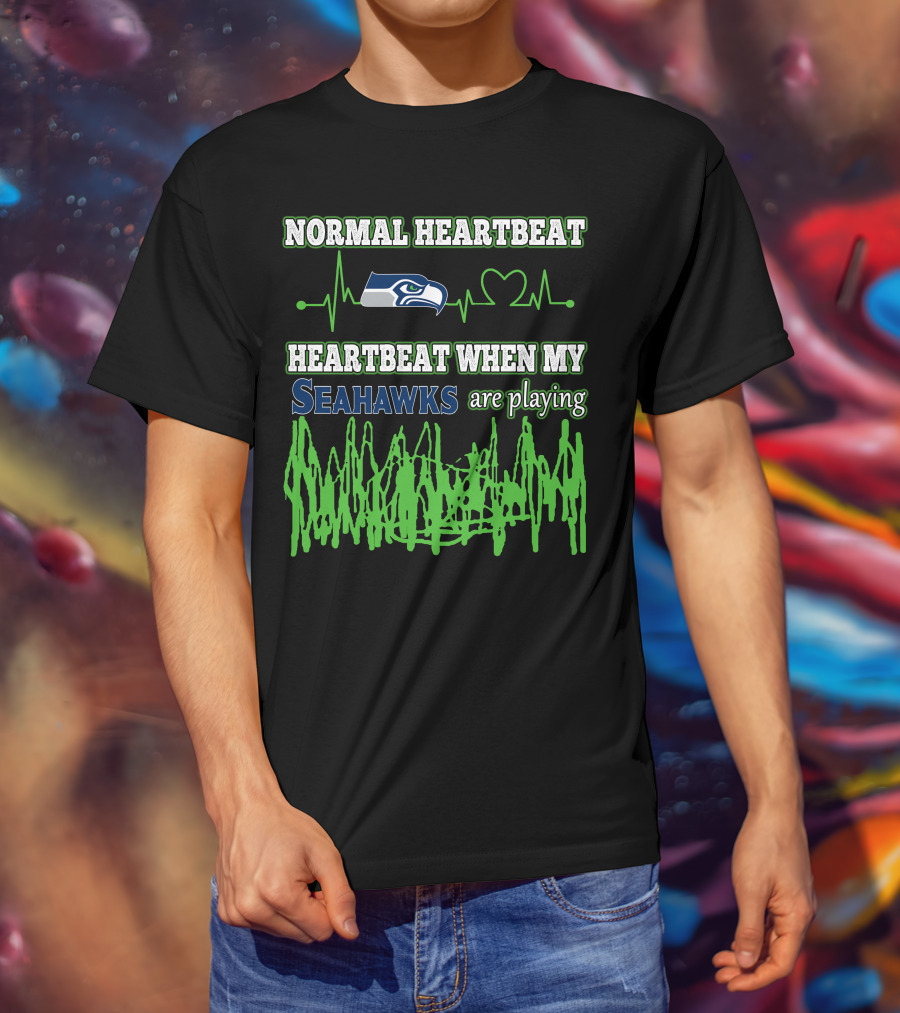 Normal Heartbeat Heartbeat When My Seahawks Are Playing T-Shirt