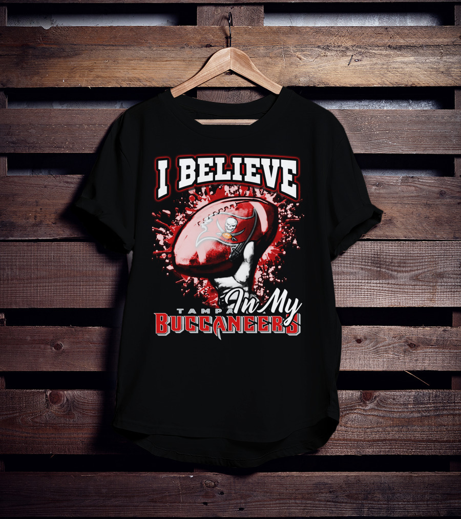 I Believe In My Tampa Bay Buccaneers T-Shirt
