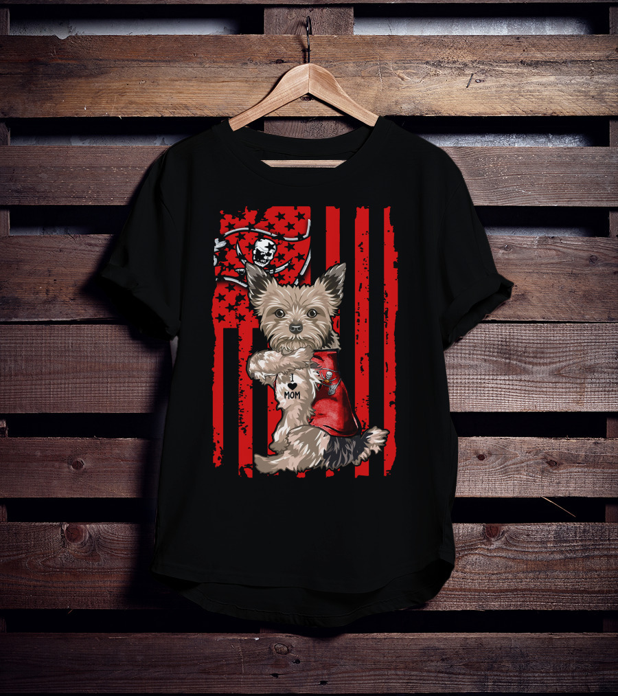 Yorkshire Terrier I Love Mom Tampa Bay Buccaneers American Flag T-Shirt