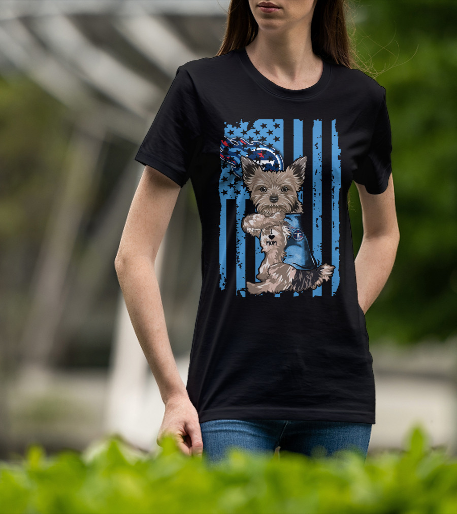 Yorkshire Terrier I Love Mom Tennessee Titans Striped Flag T-Shirt