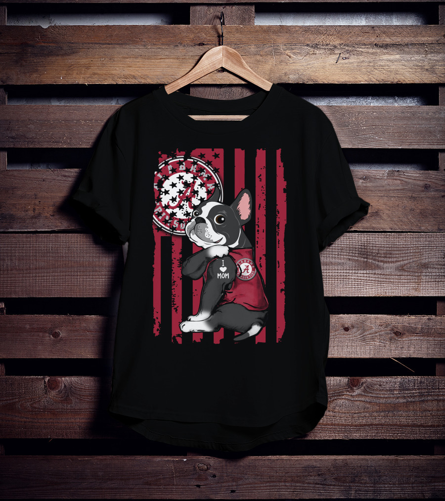 Boston Terrier I Love Mom Alabama Crimson Tide Fan T-Shirt