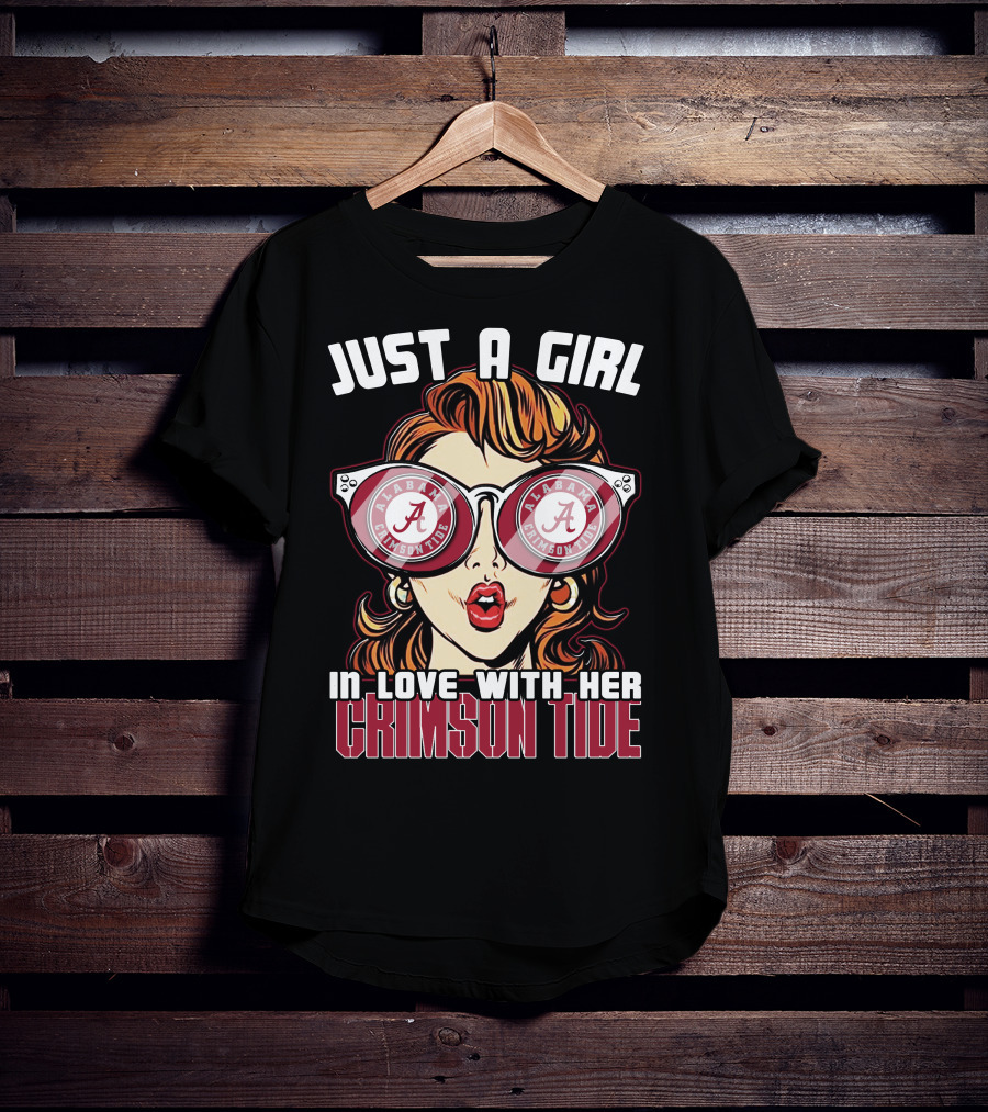 Just A Girl In Love With Her Alabama Crimson Tide T-Shirt