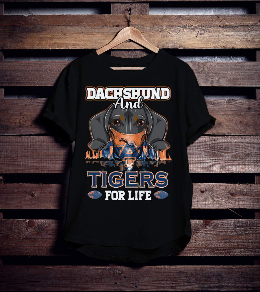 Dachshund And Auburn Tigers For Life T-Shirt