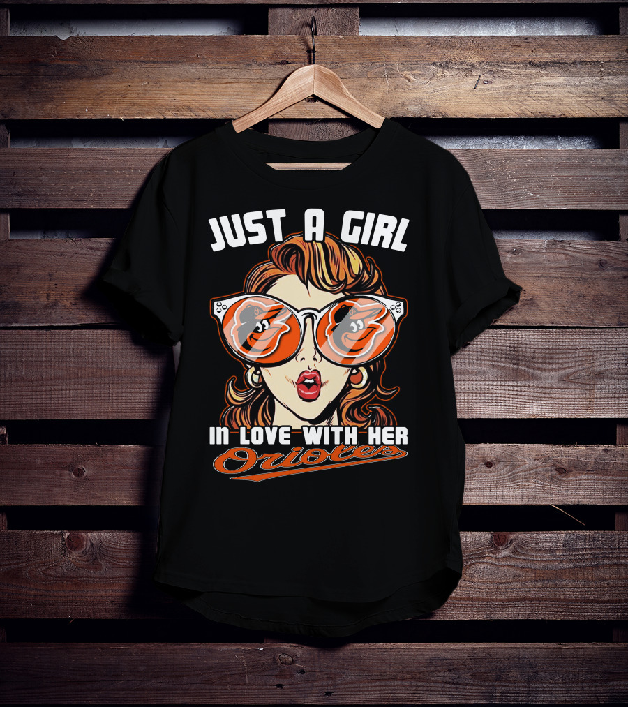 Just A Girl In Love With Her Orioles T-Shirt