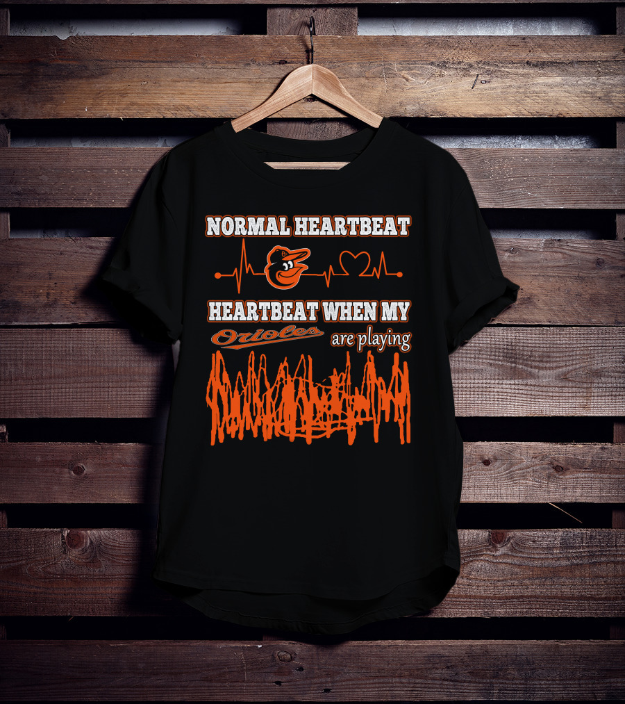 Normal Heartbeat Heartbeat When My Orioles Are Playing T-Shirt