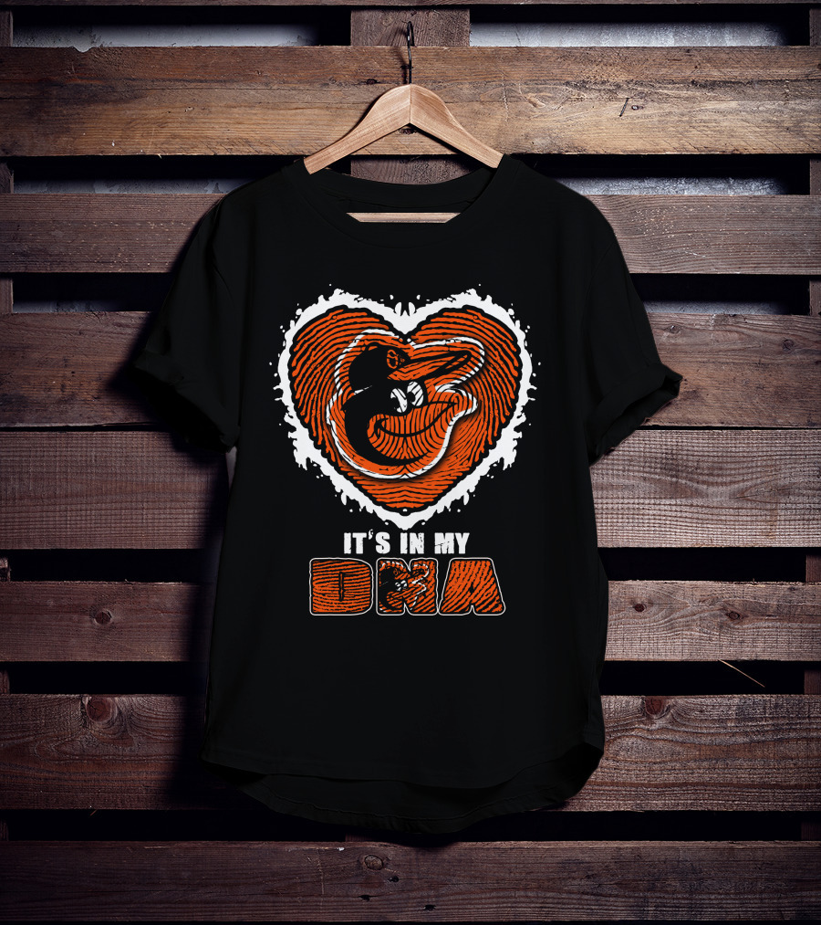 It's In My DNA Baltimore Orioles T-Shirt