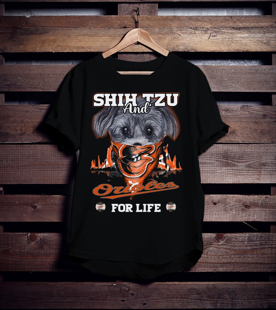 Shih Tzu And Orioles For Life Orioles T-Shirt