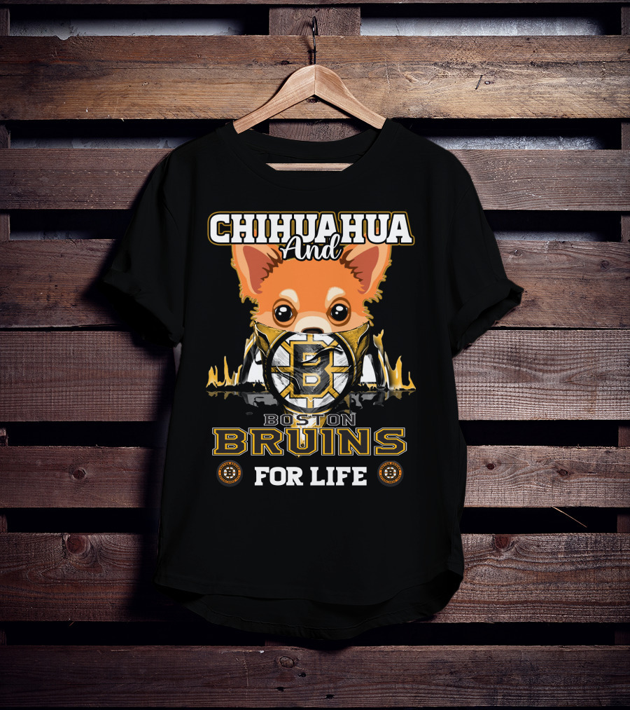 Chihuahua And Boston Bruins For Life T-Shirt