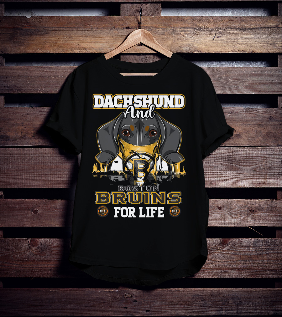 Dachshund And Boston Bruins For Life T-Shirt