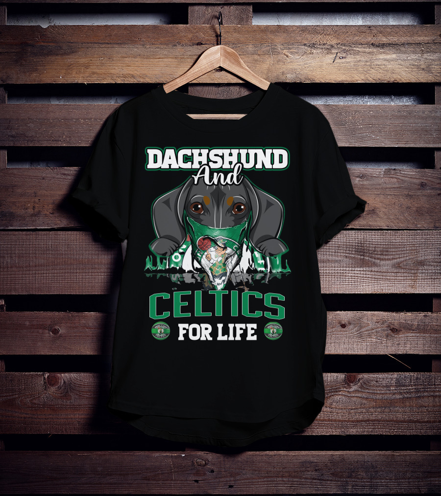 Dachshund And Celtics For Life T-Shirt