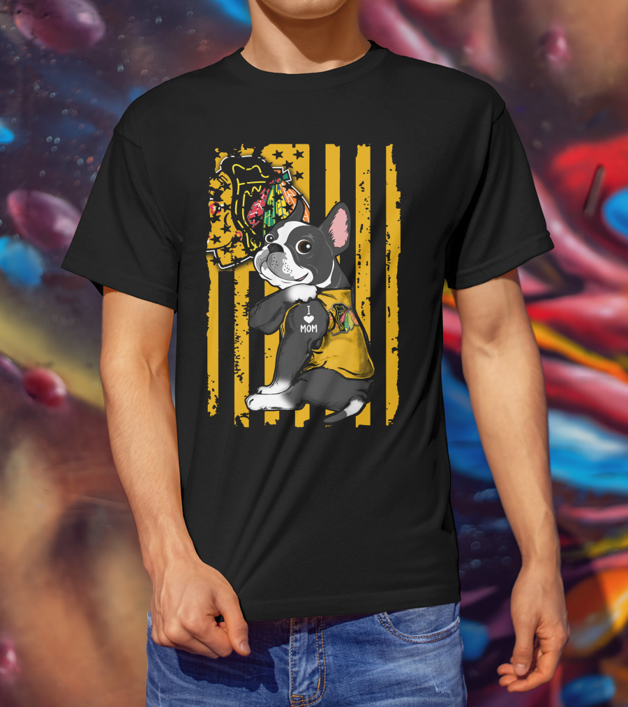 Boston Terrier I Love Mom Chicago Blackhawks Stripes T-Shirt