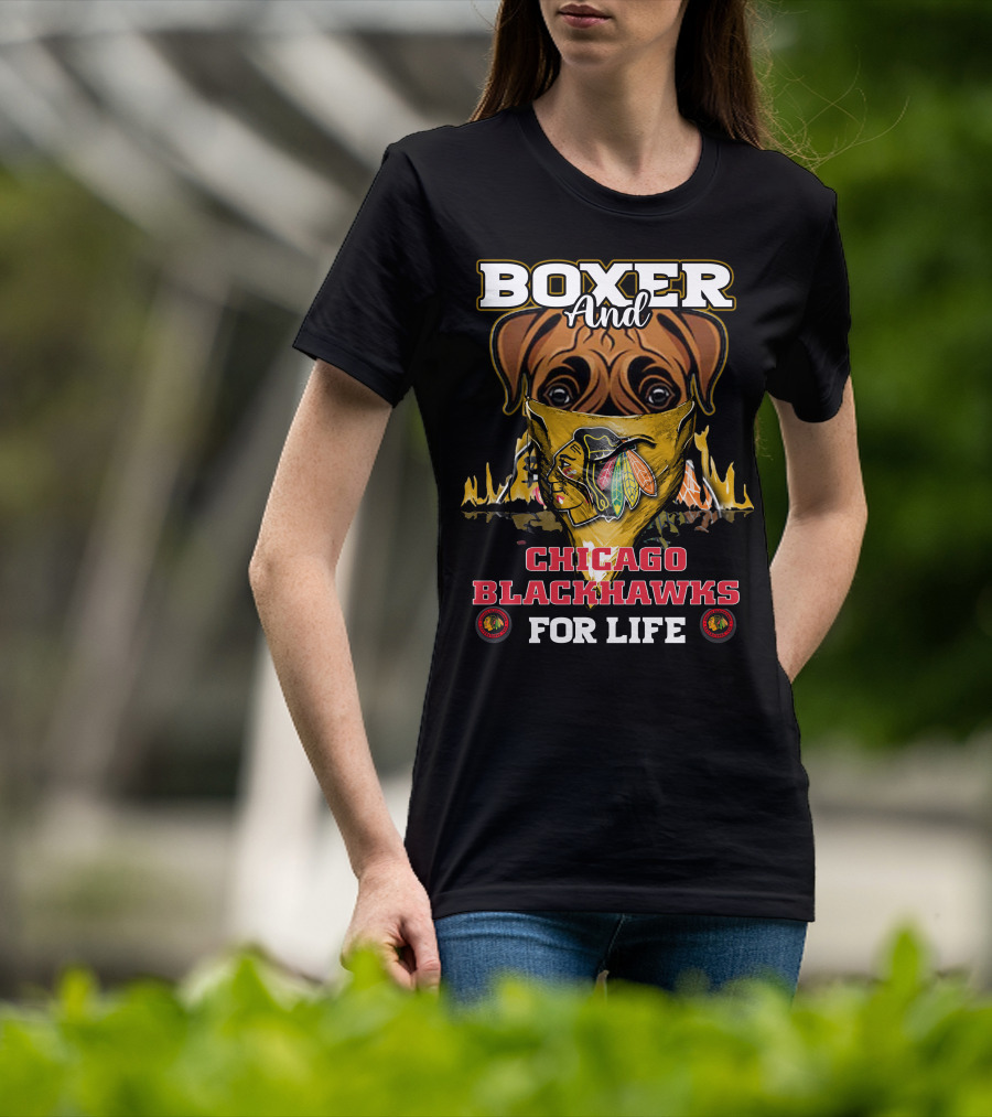Boxer And Chicago Blackhawks For Life T-Shirt