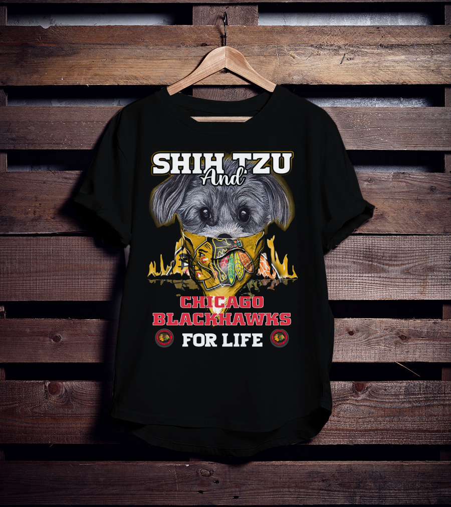 Shih Tzu And Chicago Blackhawks For Life T-Shirt
