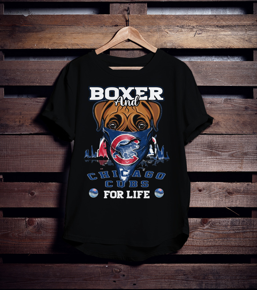 Boxer And Chicago Cubs For Life With Cubs Logo And Bandana T-Shirt