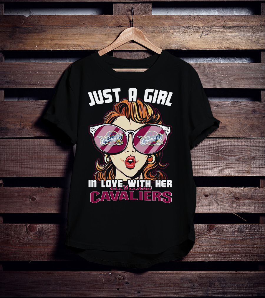 Just A Girl IN Love With Her Cleveland Cavaliers T-Shirt