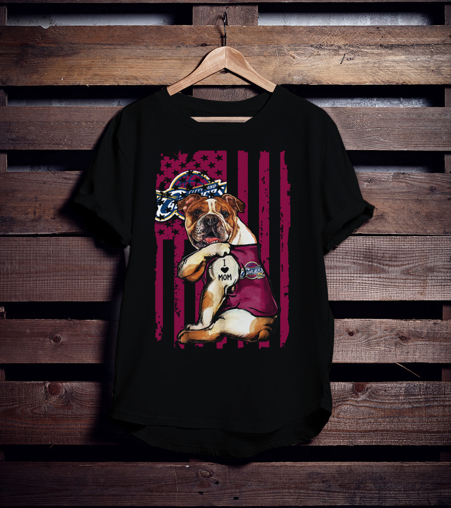 Bulldog I Love Mom Cleveland Cavaliers Logo American Flag T-Shirt