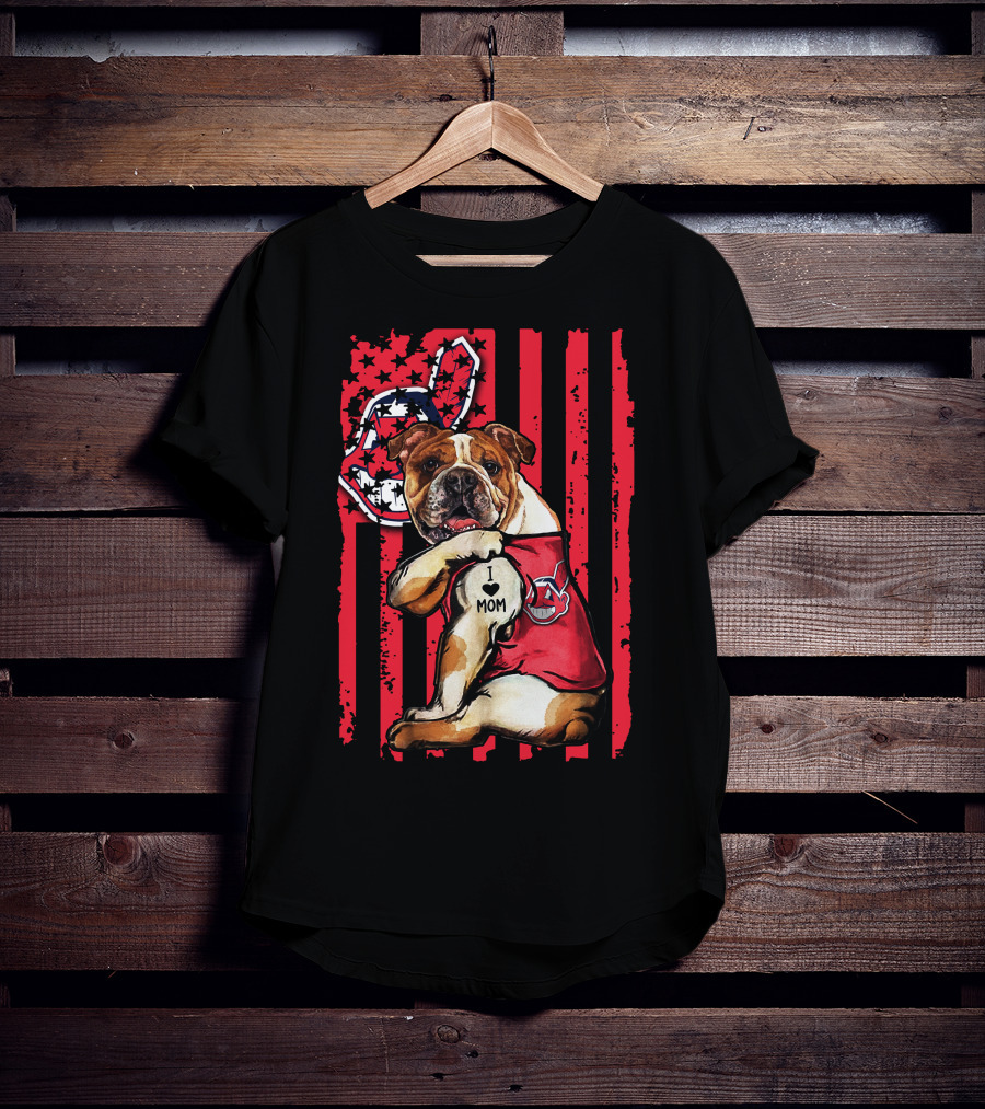 Bulldog I Love Mom Cleveland Indians American Flag T-Shirt