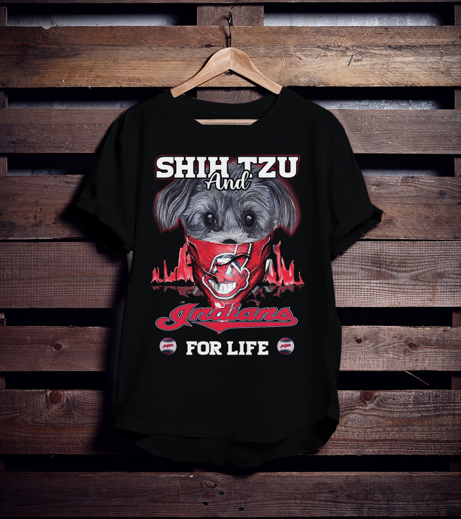 Shih Tzu And Cleveland Indians For Life T-Shirt