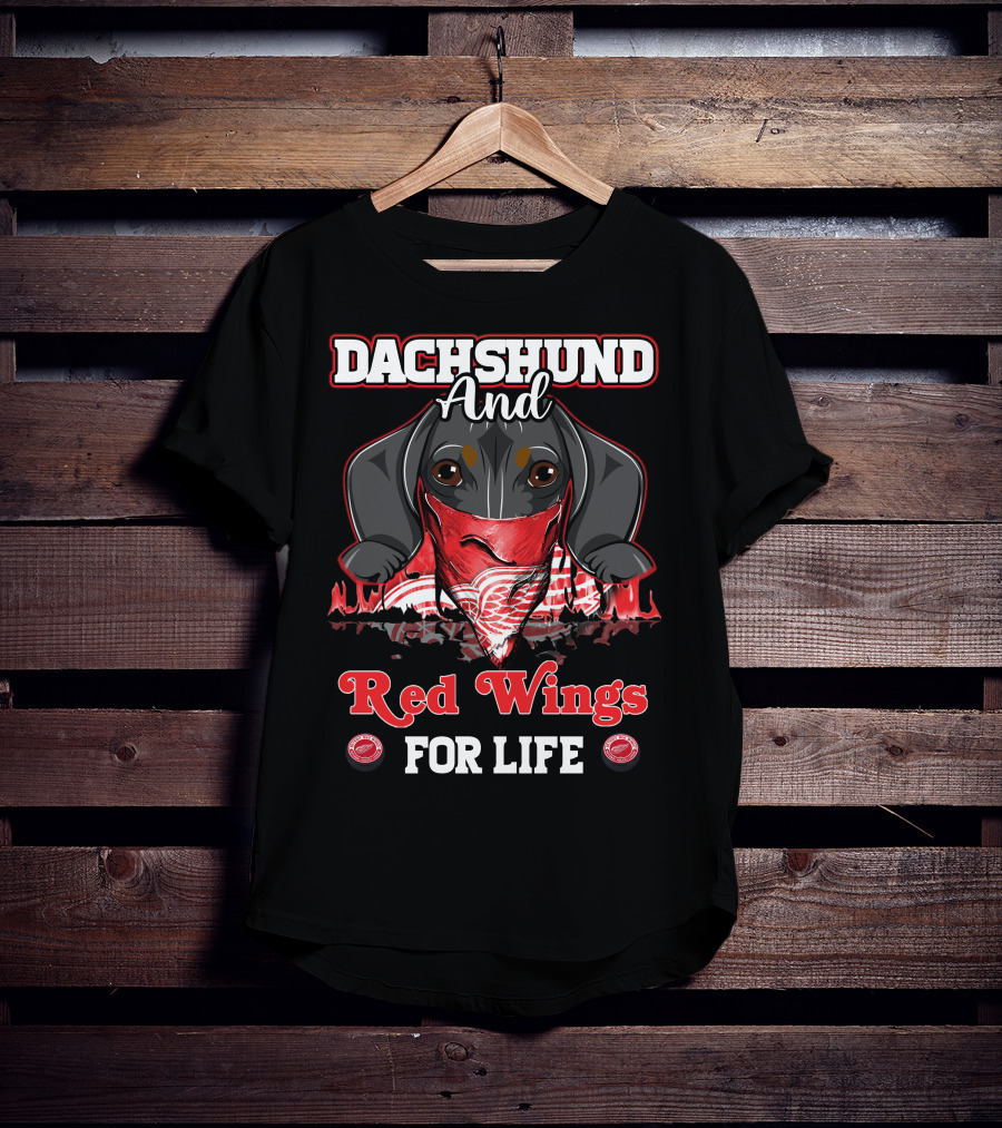 Dachshund And Red Wings For Life Detroit T-Shirt