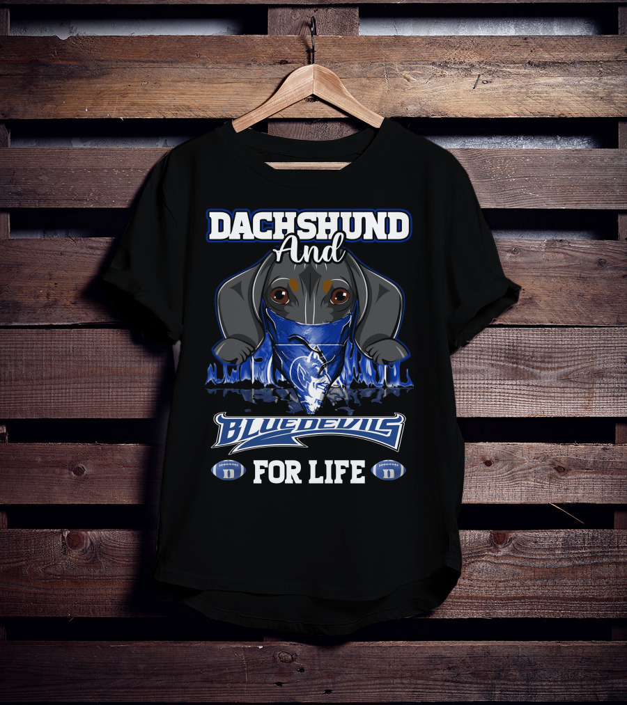 Dachshund And Duke Blue Devils For Life T-Shirt